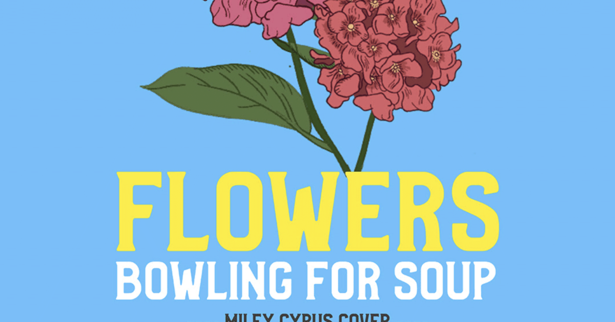 Hear Bowling For Soup Cover Miley Cyrus Flowers Kerrang