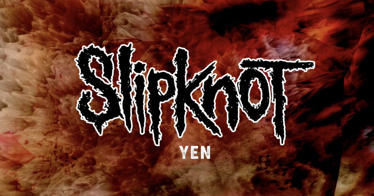 Slipknot release new song Yen “It’s such a great, cool… Kerrang!
